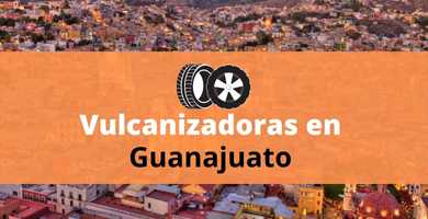 Vulcanizadora en Guanajuato