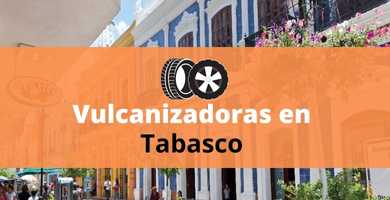 Vulcanizadora en Tabasco