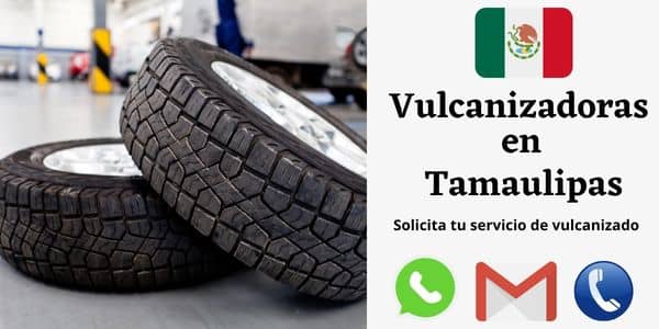 Vulcanizadora Tamaulipas