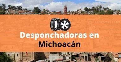 Desponchadoras en Michoacán