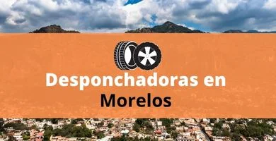 Desponchadoras en Morelos