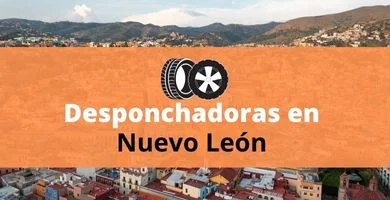 Desponchadoras en Nuevo León