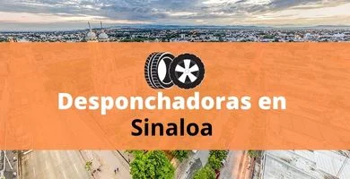 Desponchadoras en Sinaloa