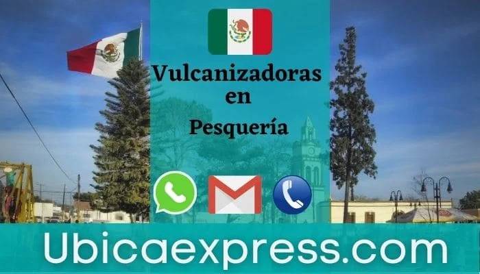 Vulcanizadora Pesquería