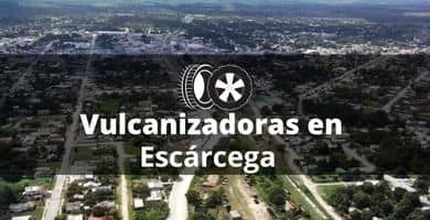 Vulcanizadoras en Escárcega