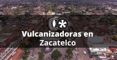 Vulcanizadoras en Zacatelco